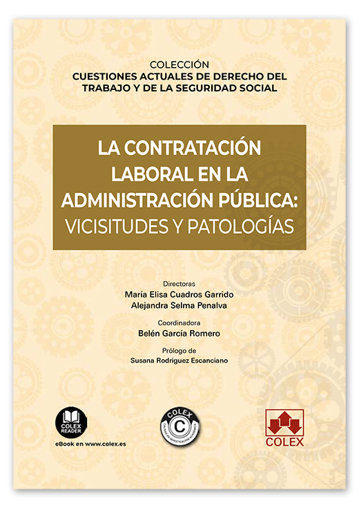 La contratación laboral en la Administración pública: vicisitudes y patologías