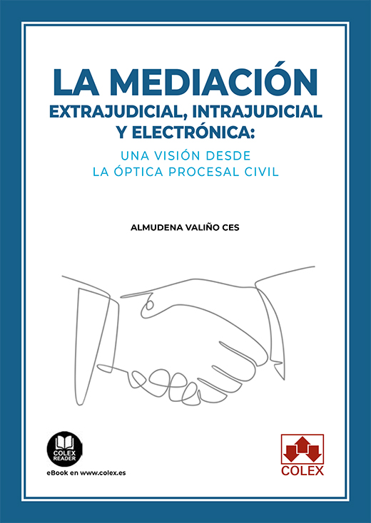 La mediación extrajudicial, intrajudicial y electrónica: una visión desde la óptica