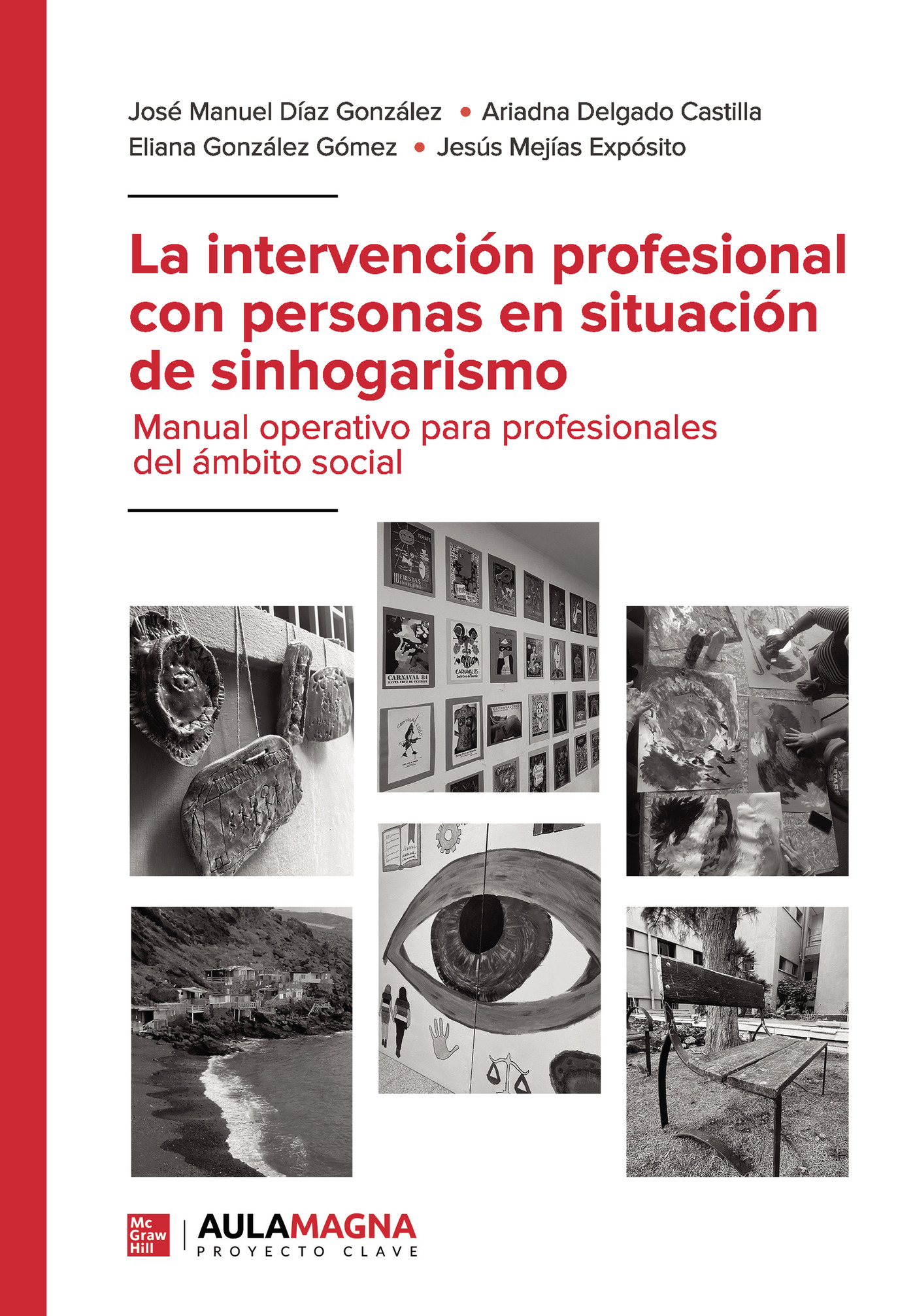 La intervención profesional con personas en situación de sinhogarismo