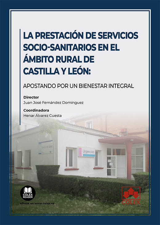 La prestación de servicios socio-sanitarios en el ámbito rural de Castilla y León: apostando por un bienestar integral