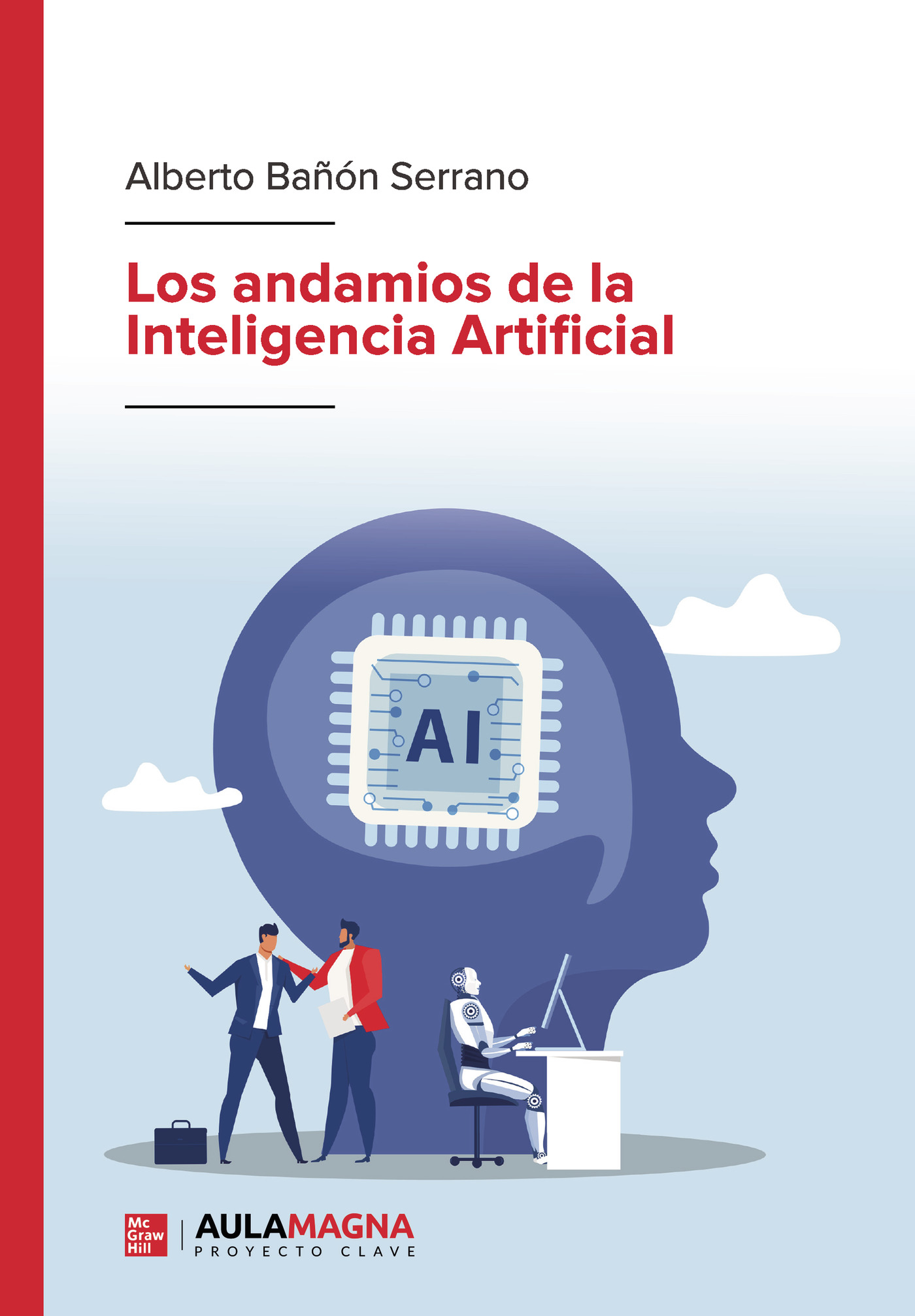 Los andamios de la Inteligencia Artificial