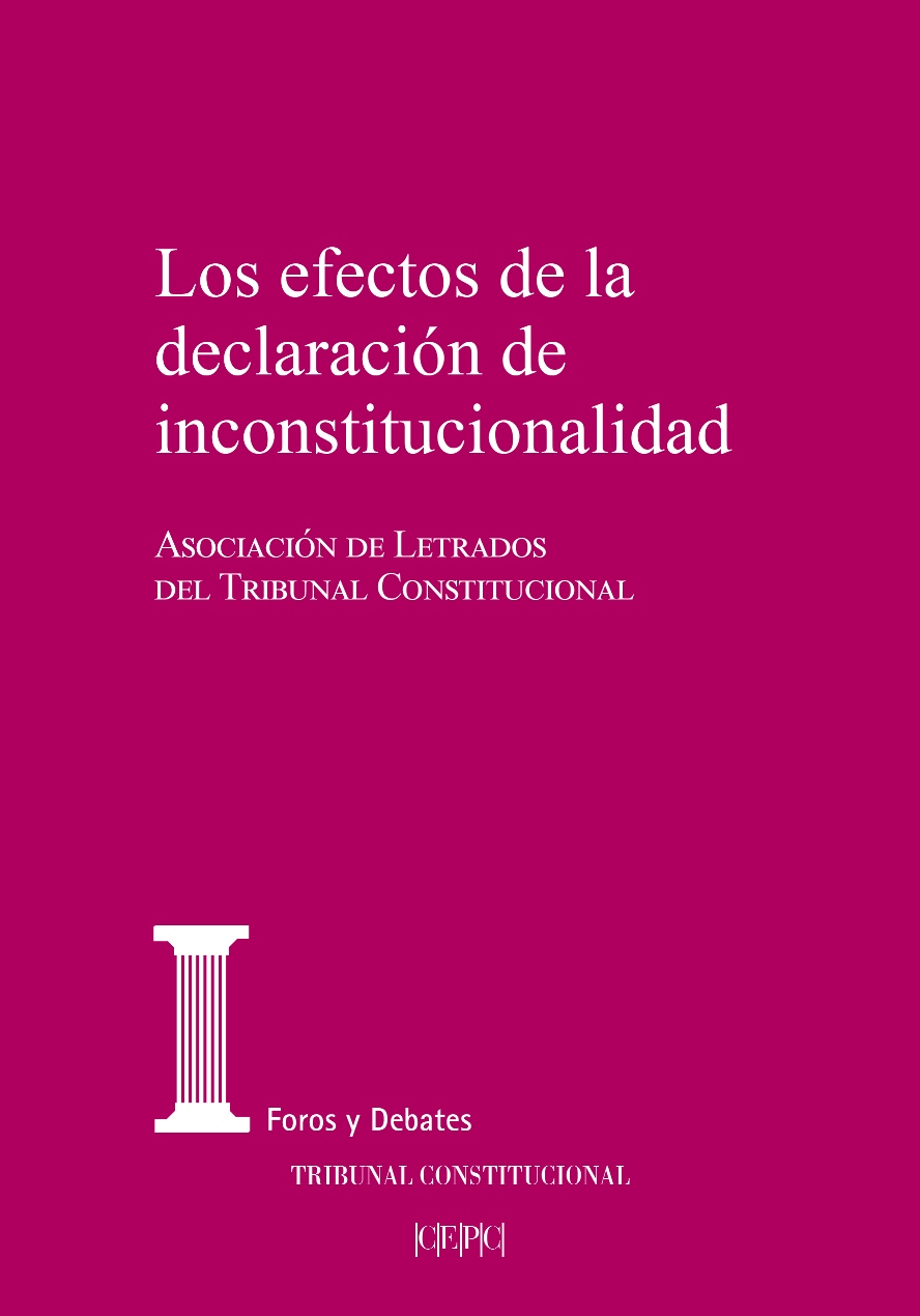 Los efectos de la declaración de inconstitucionalidad