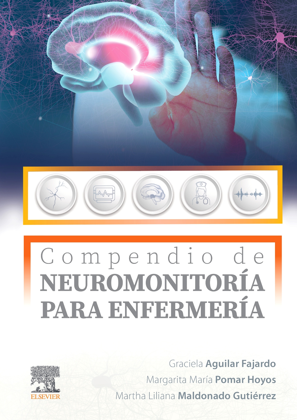 Compendio de neuromonitoría para  enfermería