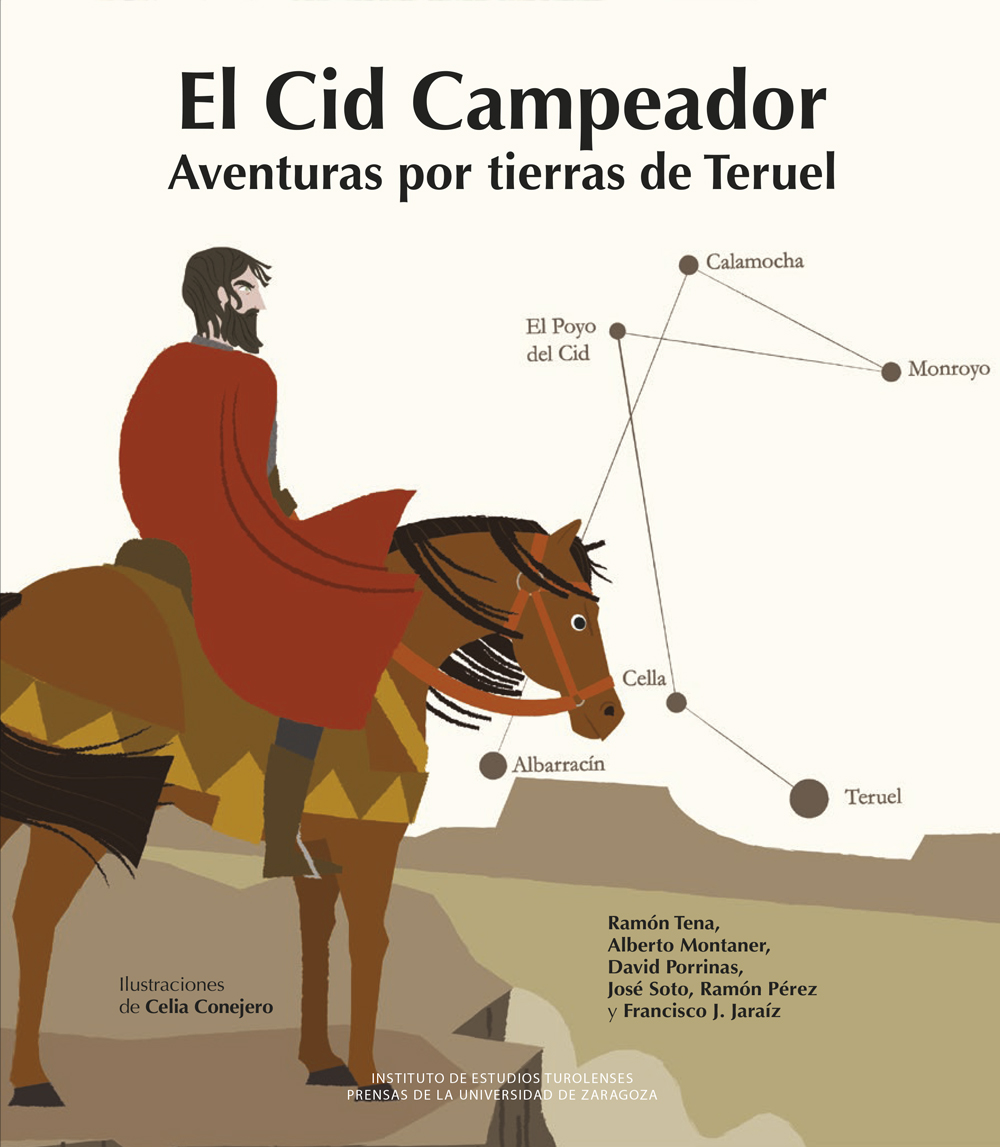 El Cid Campeador Aventuras por tierras de Teruel
