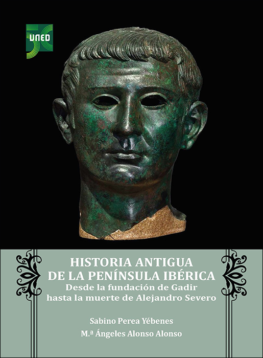 Historia antigua de la Península Ibérica. Desde la fundación de Gadir hasta la muerte de Alejandro Severo