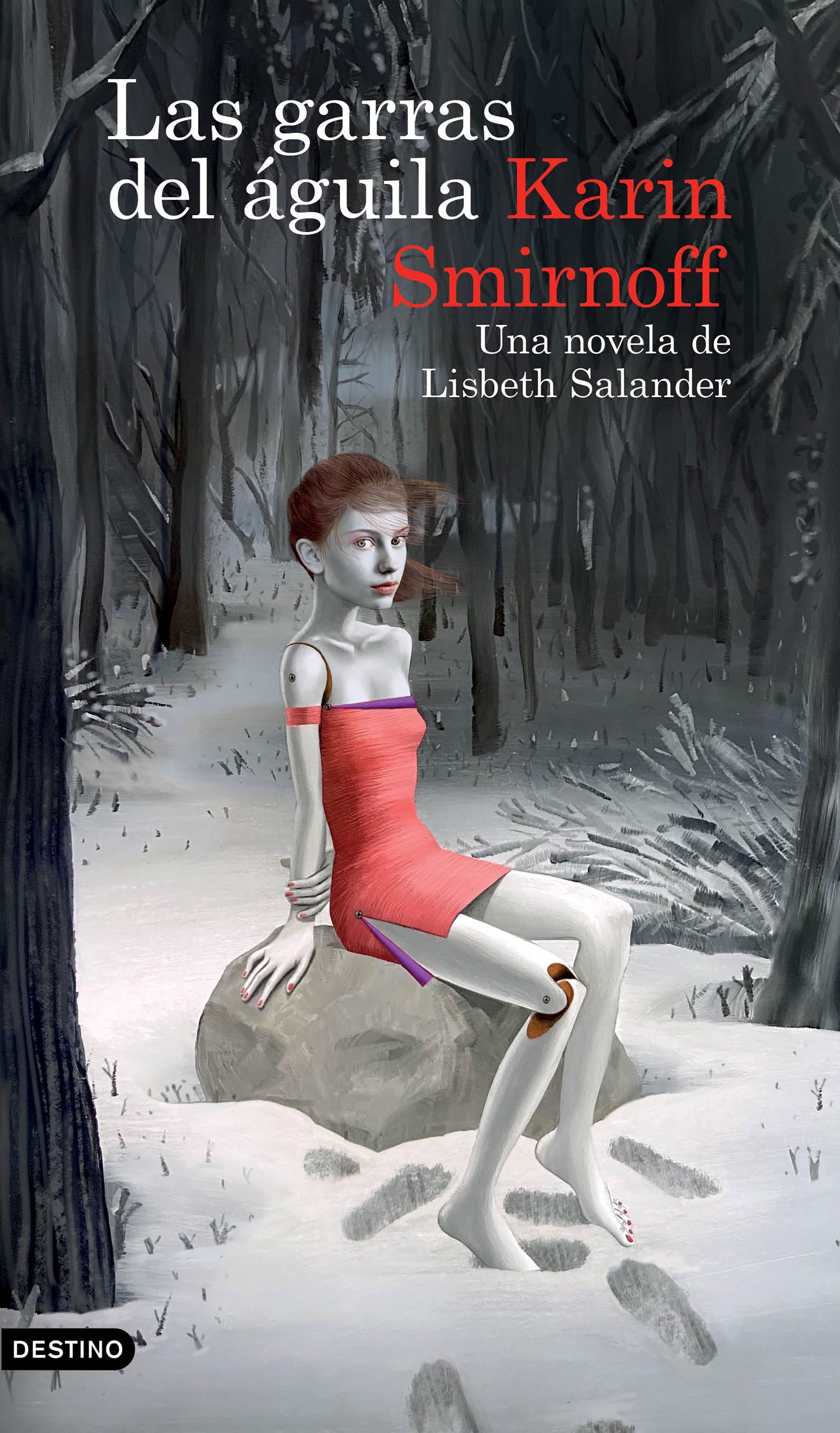 Las garras del águila: una novela de Lisbeth Salander (Serie Millennium)