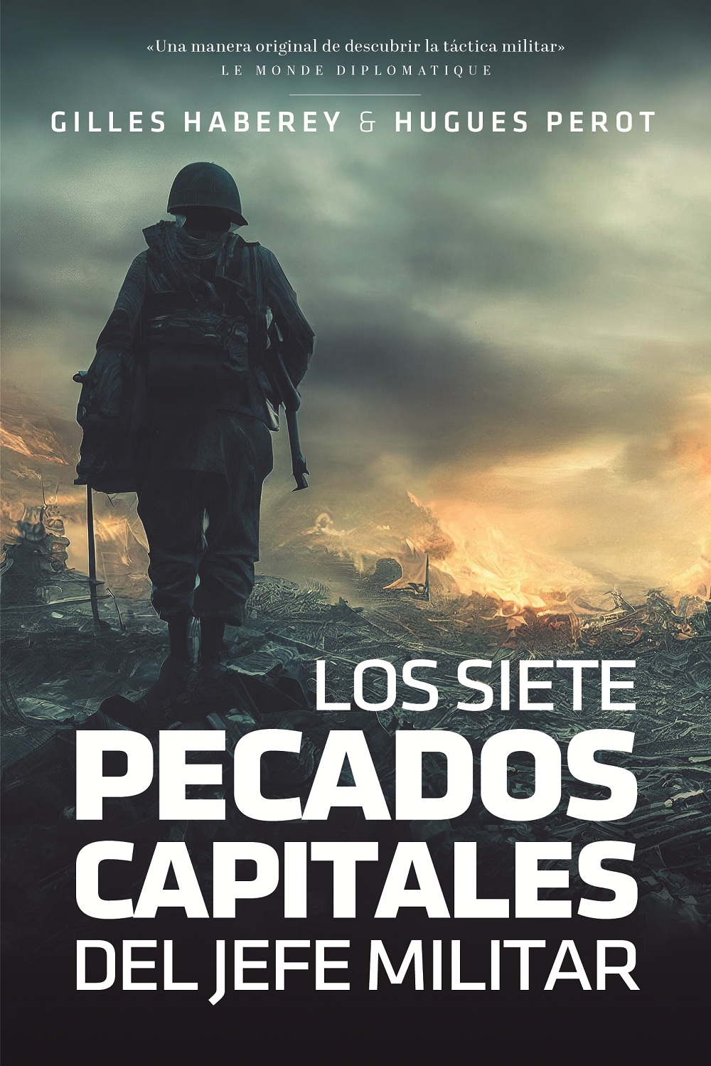 LOS SIETE PECADOS CAPITALES DEL JEFE MILITAR