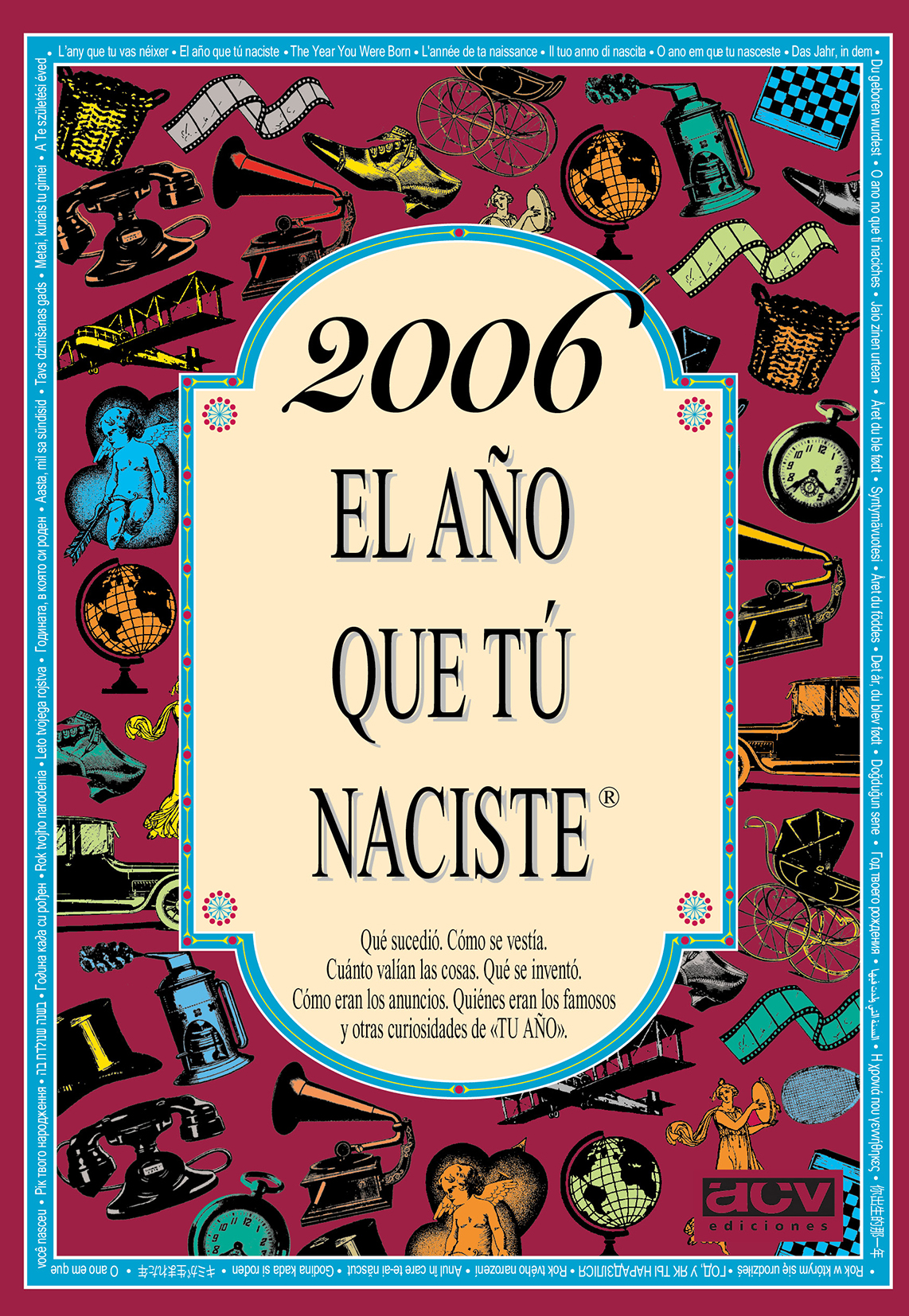 2006 El año que tú naciste