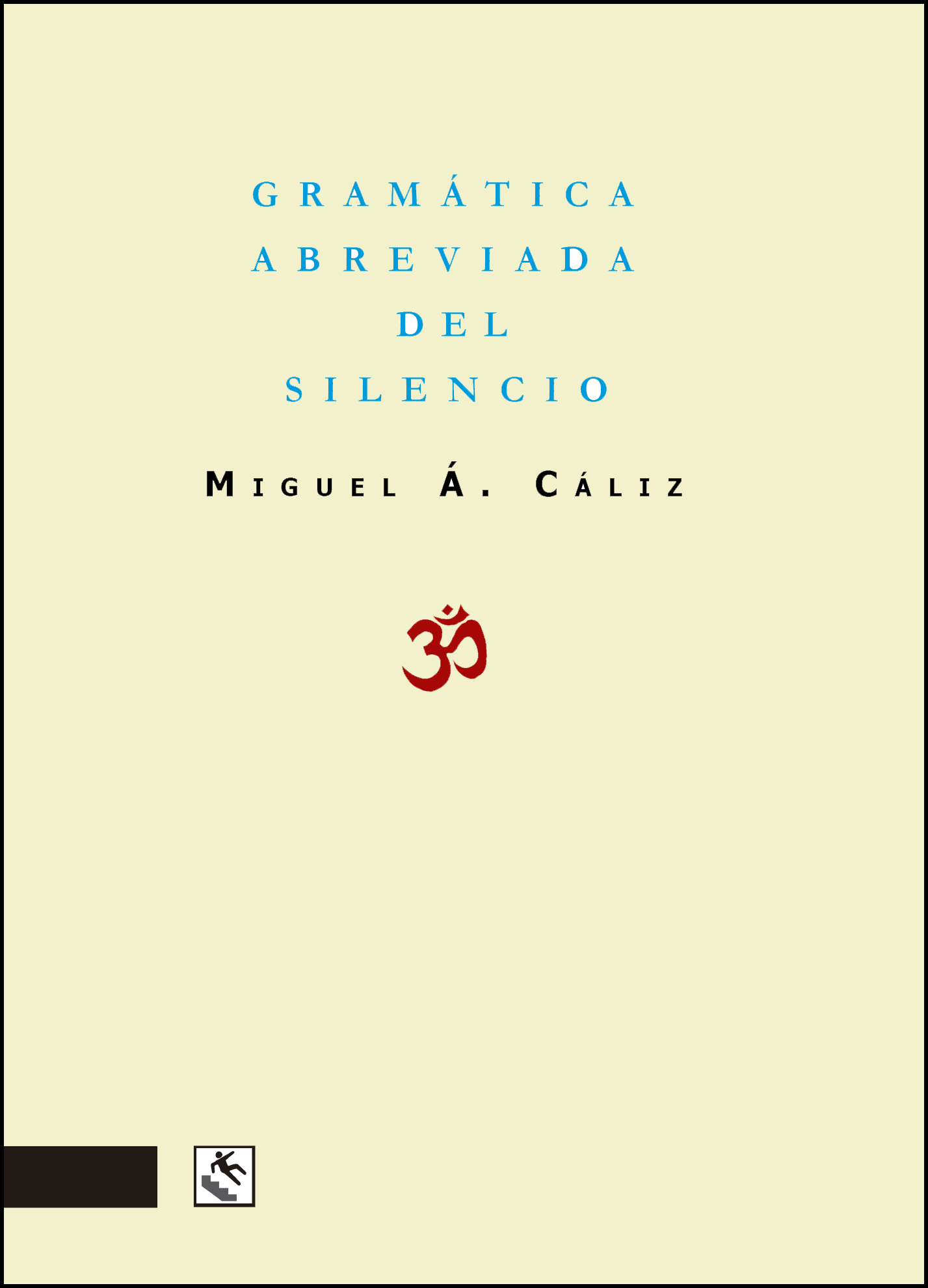 Gramática abreviada del silenio