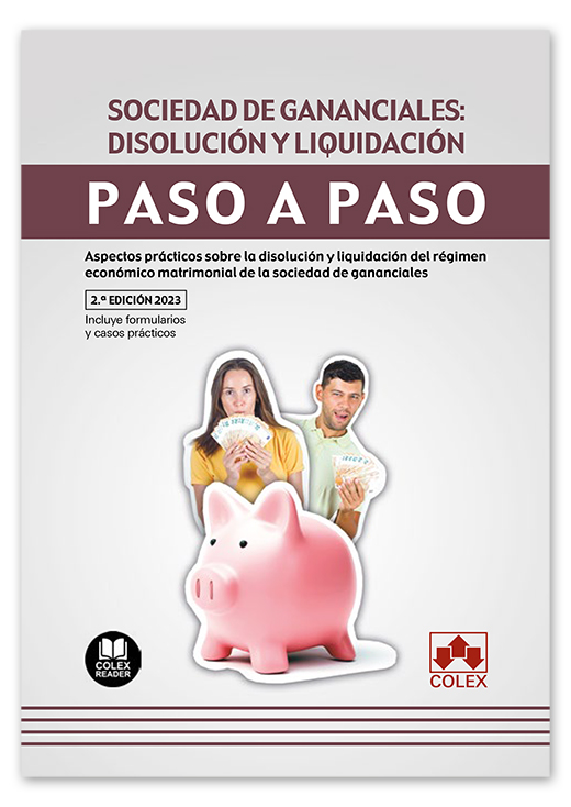 Sociedad de gananciales: disolución y liquidación. Paso a paso