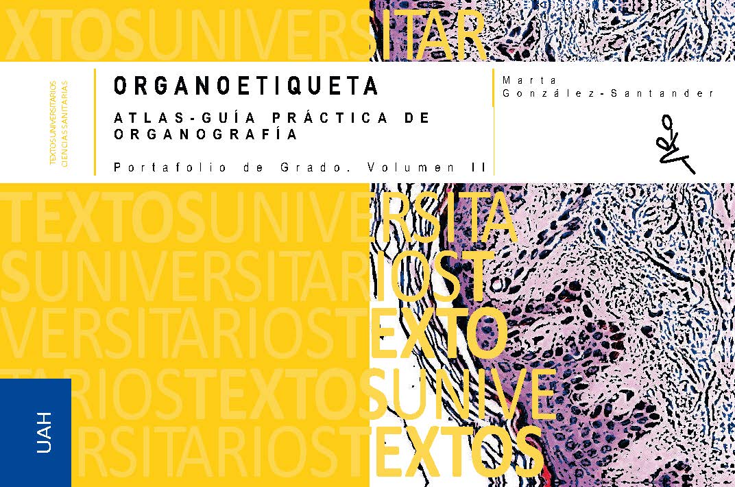 Organoetiqueta. Atlas guía práctica de organografía. Portafolio de grado. Volumen II