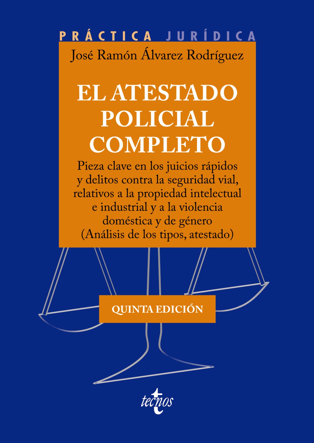 El atestado policial completo