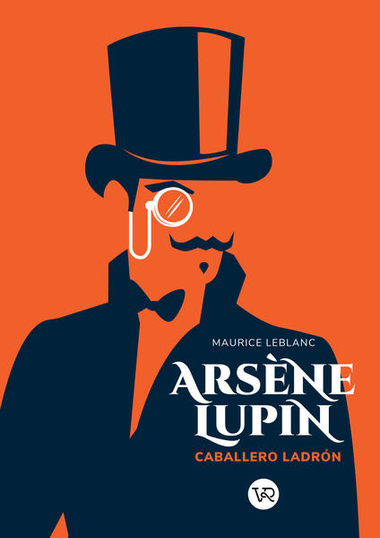Arsène Lupin, ladrón y caballero