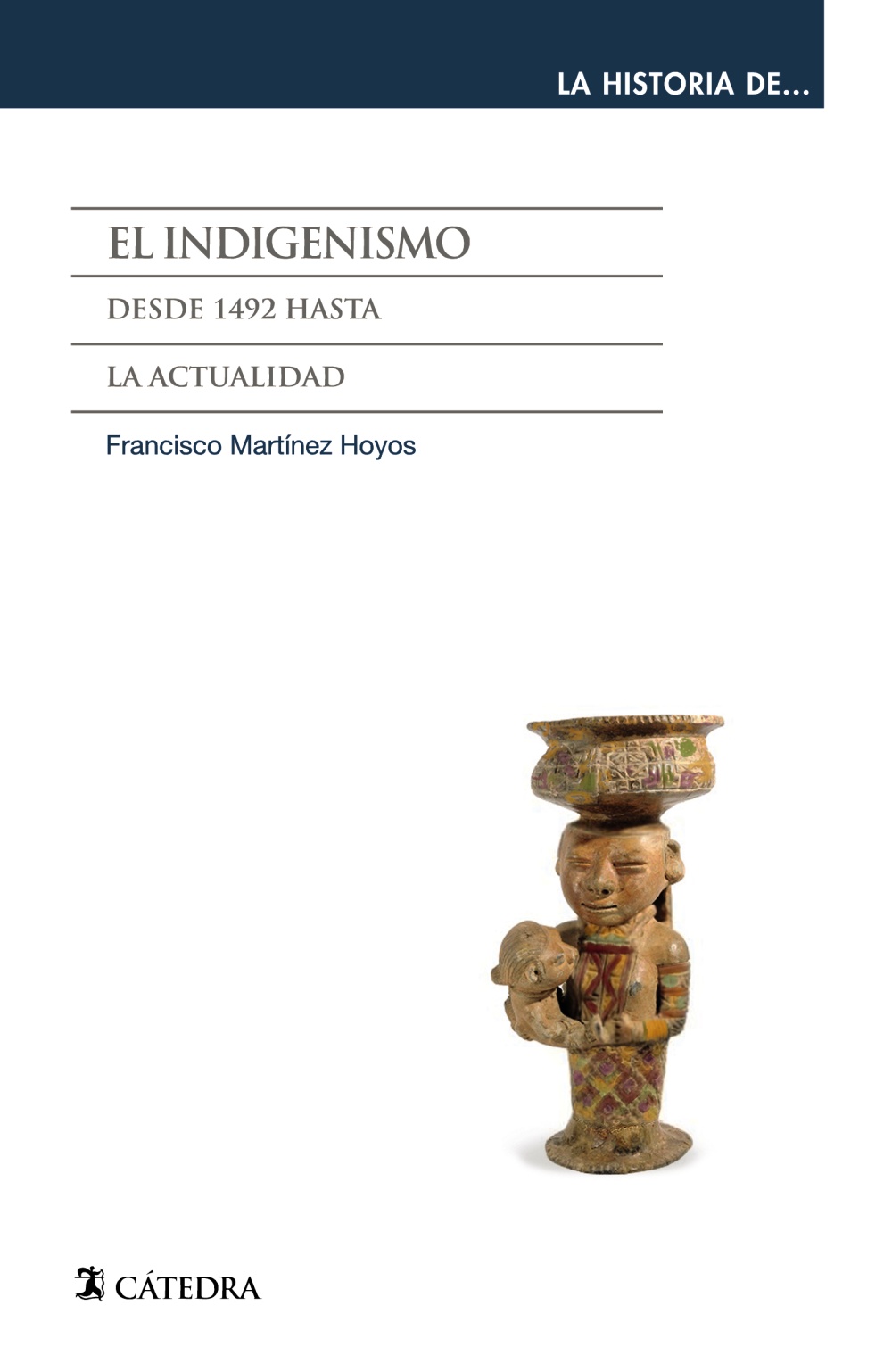 El indigenismo Francisco Martínez Hoyos