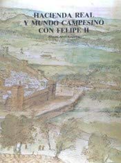 Hacienda real y mundo campesino con Felipe II