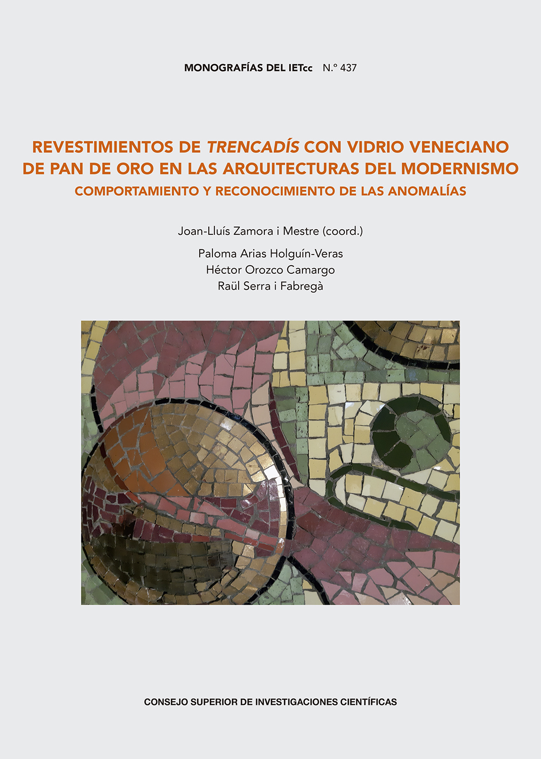 Revestimientos de trencadís con vidrio veneciano de pan de oro en las arquitecturas del Modernismo : comportamiento y reconocimiento de las anomalías