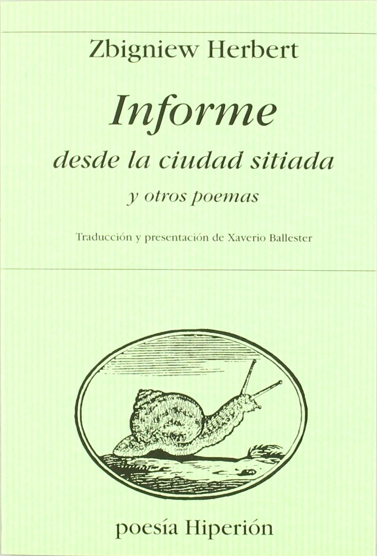 Informe desde la ciudad sitiada y otros poemas