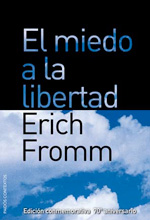 El miedo a la libertad