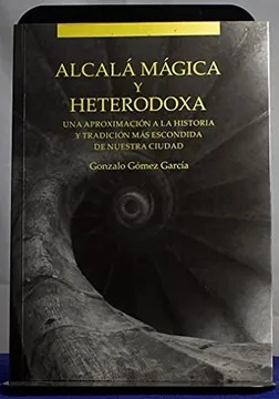 Alcalá mágica y heterodoxa