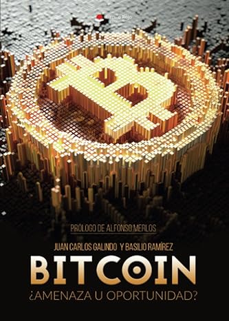 Bitcoin: ¿Amenaza u oportunidad?