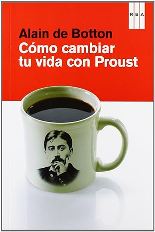 Cómo cambiar tu vida con Proust