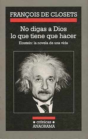 No digas a Dios lo que tiene que hacer