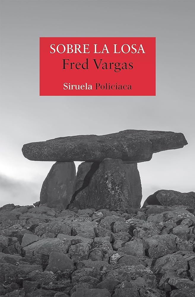 Sobre la losa, de Fred Vargas