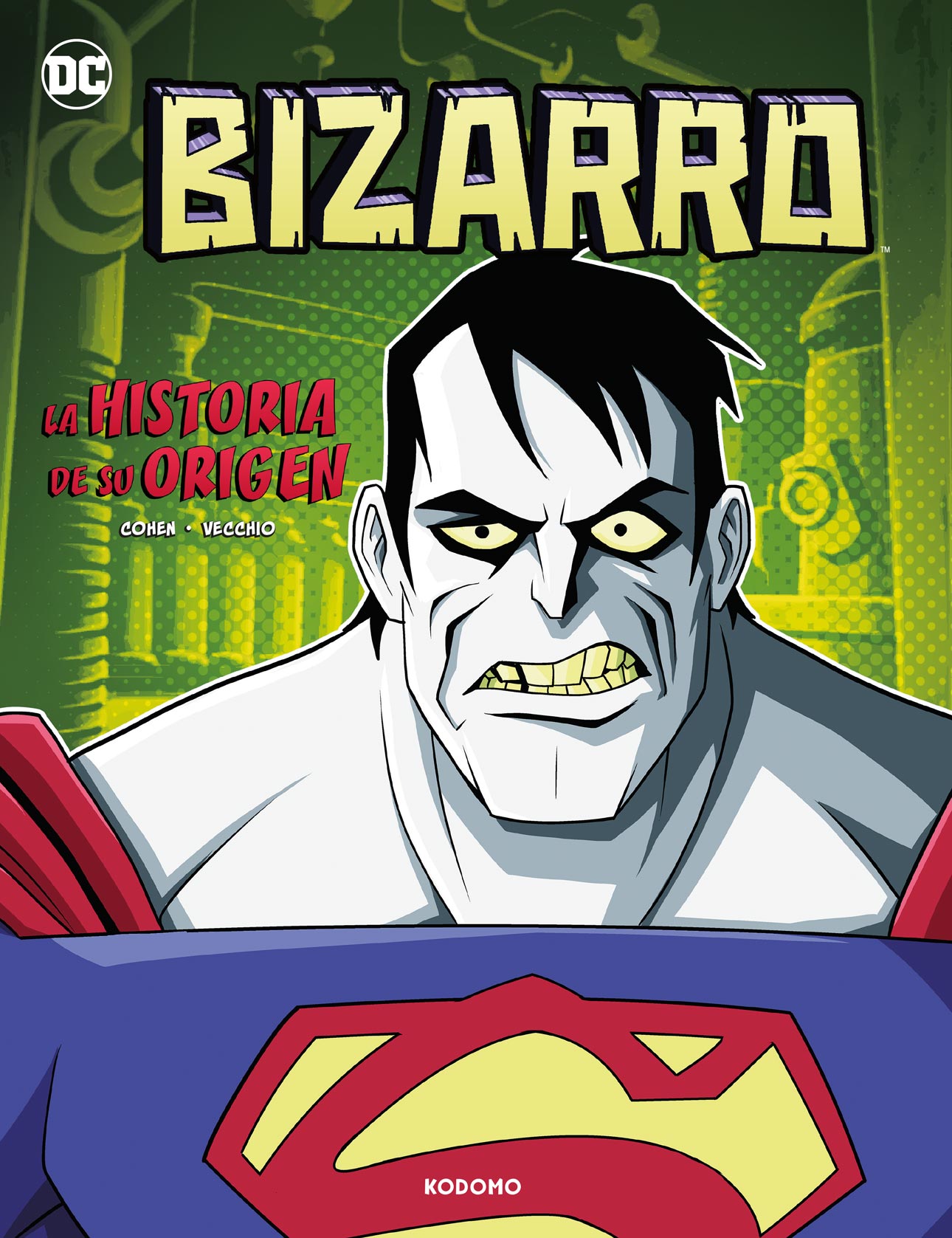 Bizarro: La historia de su origen