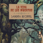 La vida de los muertos