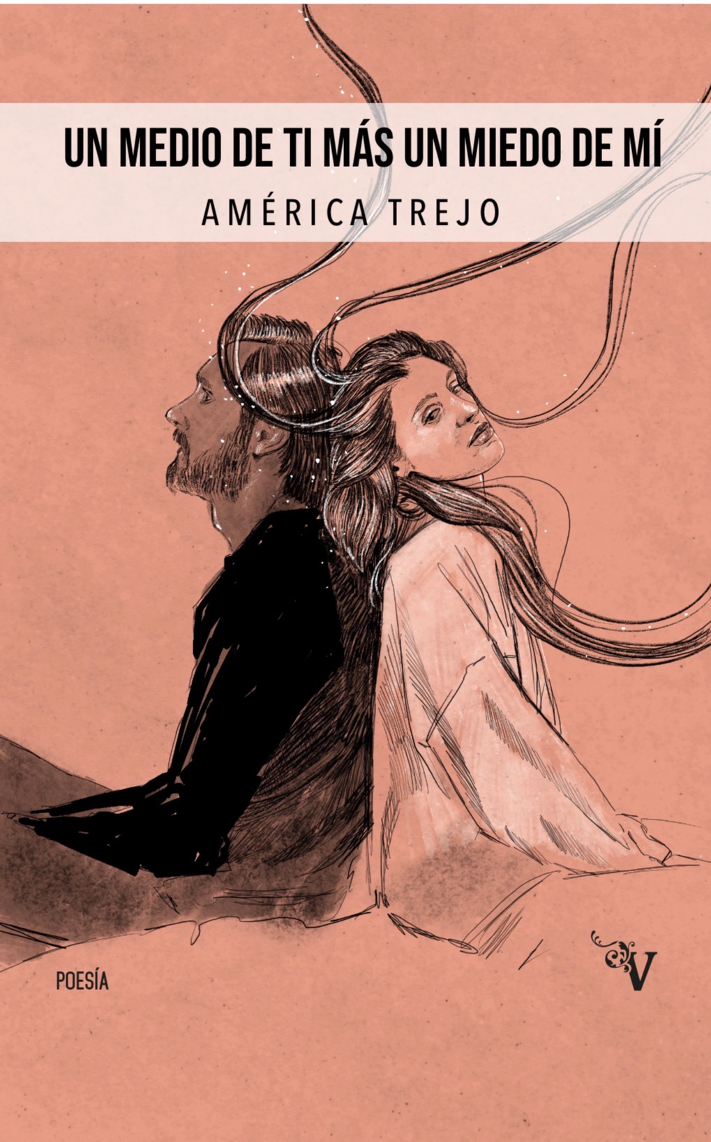 Un medio de ti más un miedo de mí