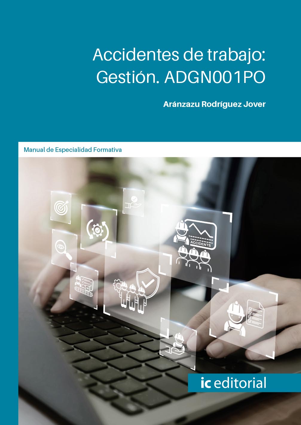 Accidentes de trabajo: Gestión. ADGN001PO