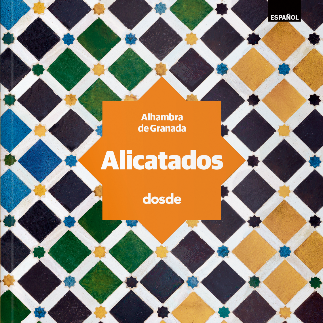 ED. VISUAL - ALICATADOS DE LA ALHAMBRA - (ESPAÑOL)