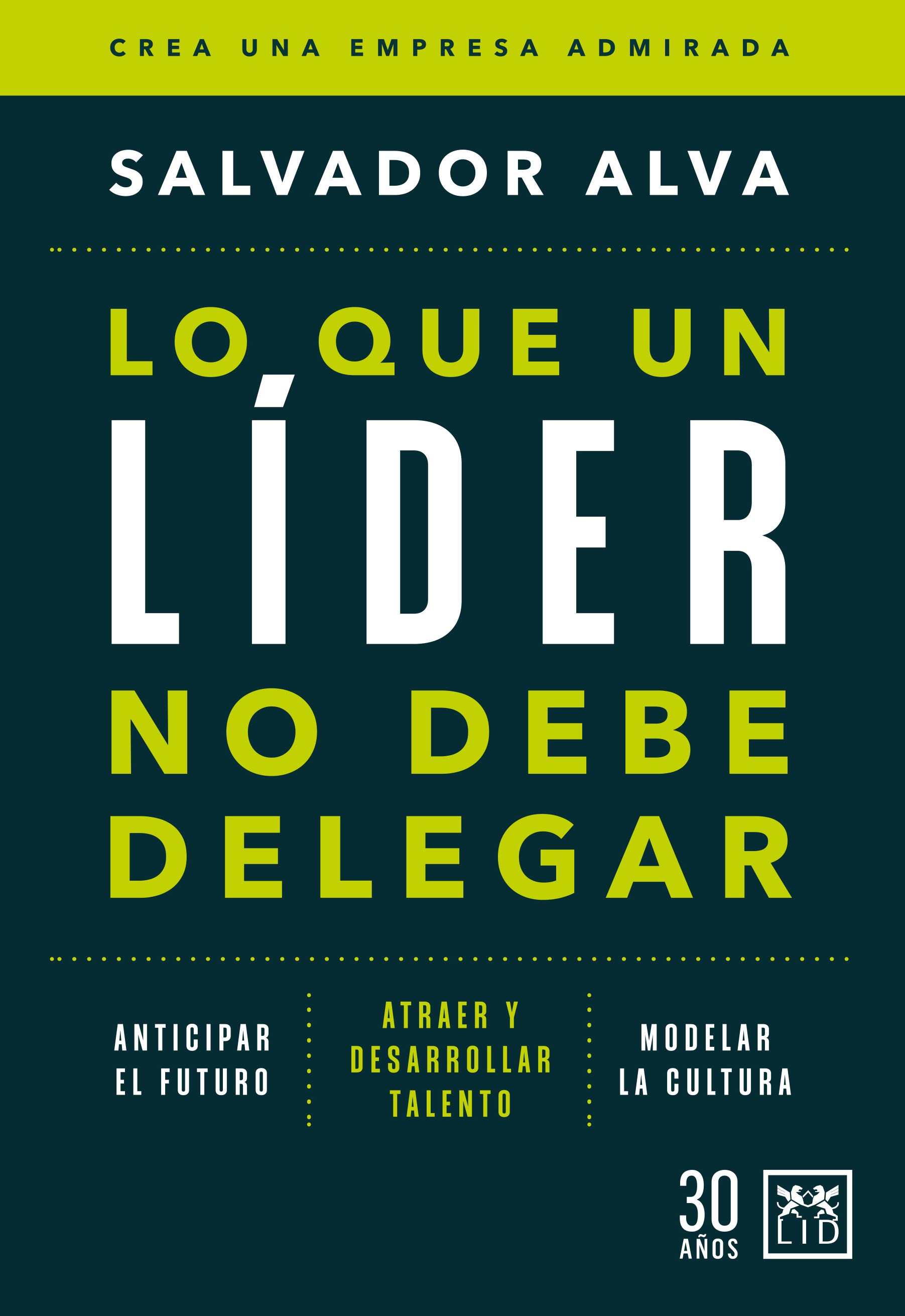 Lo que un líder no debe delegar