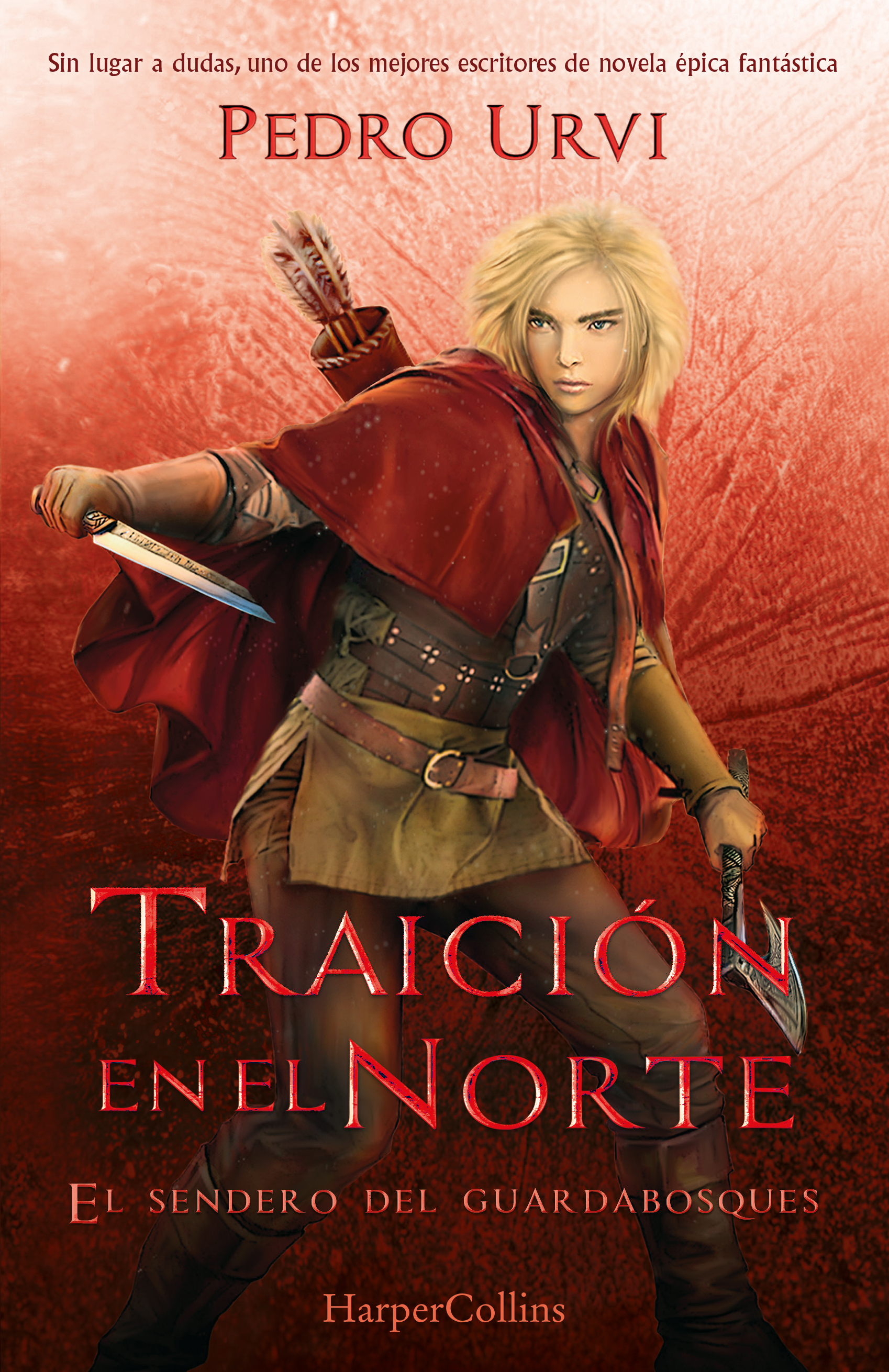 Traición en el norte: (El sendero del guardabosques, Libro 4)