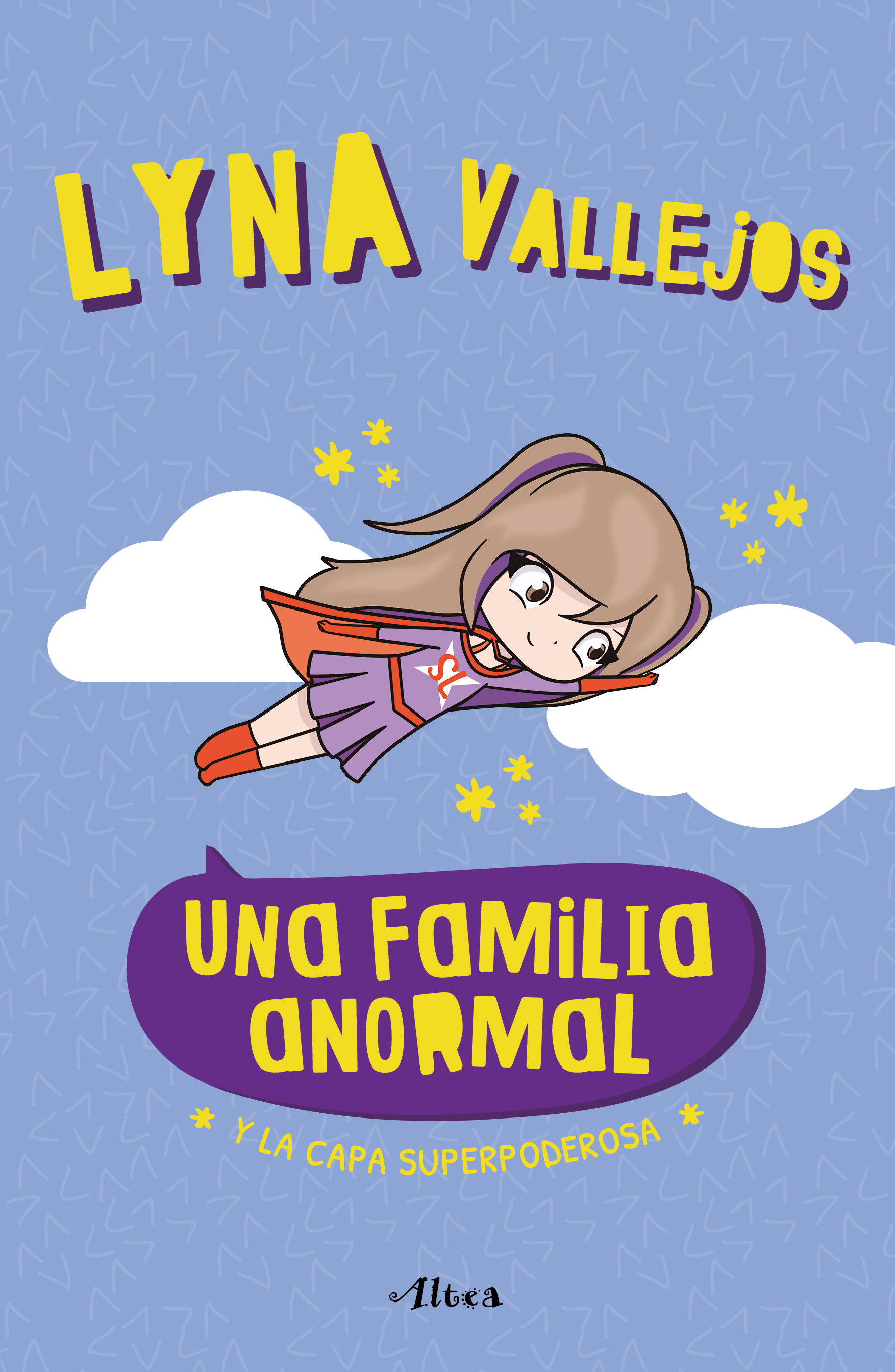 Una familia anormal 5 - Y la capa superpoderosa