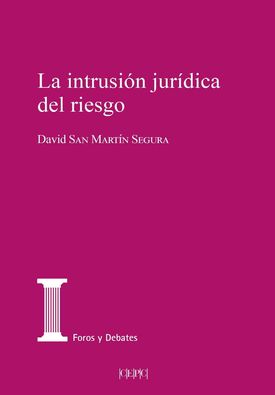 La intrusión jurídica del riesgo