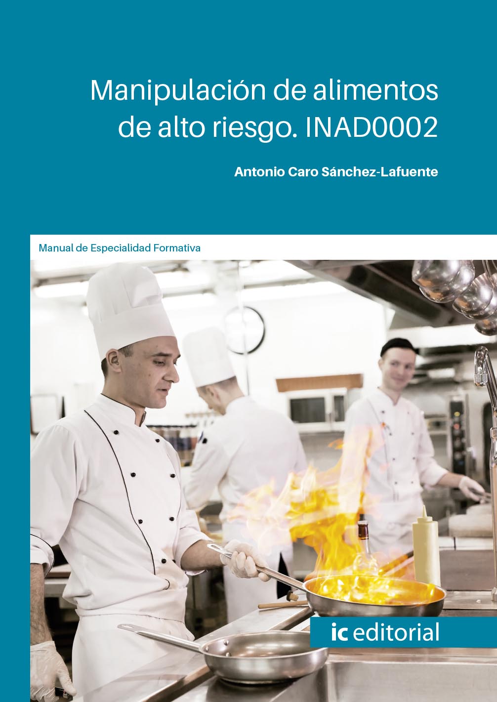 Manipulación de alimentos de alto riesgo. INAD0002