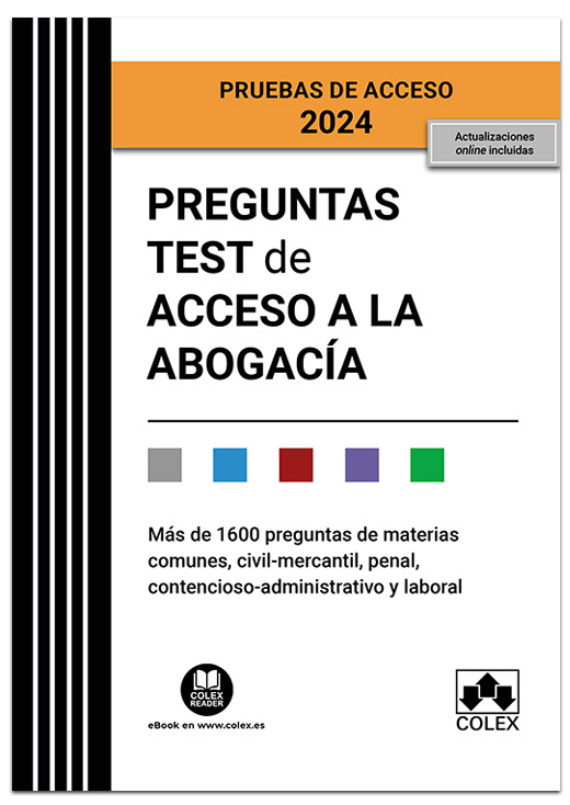 Preguntas test de Acceso a la abogacía (EXAMEN 2024) 2.ª ED