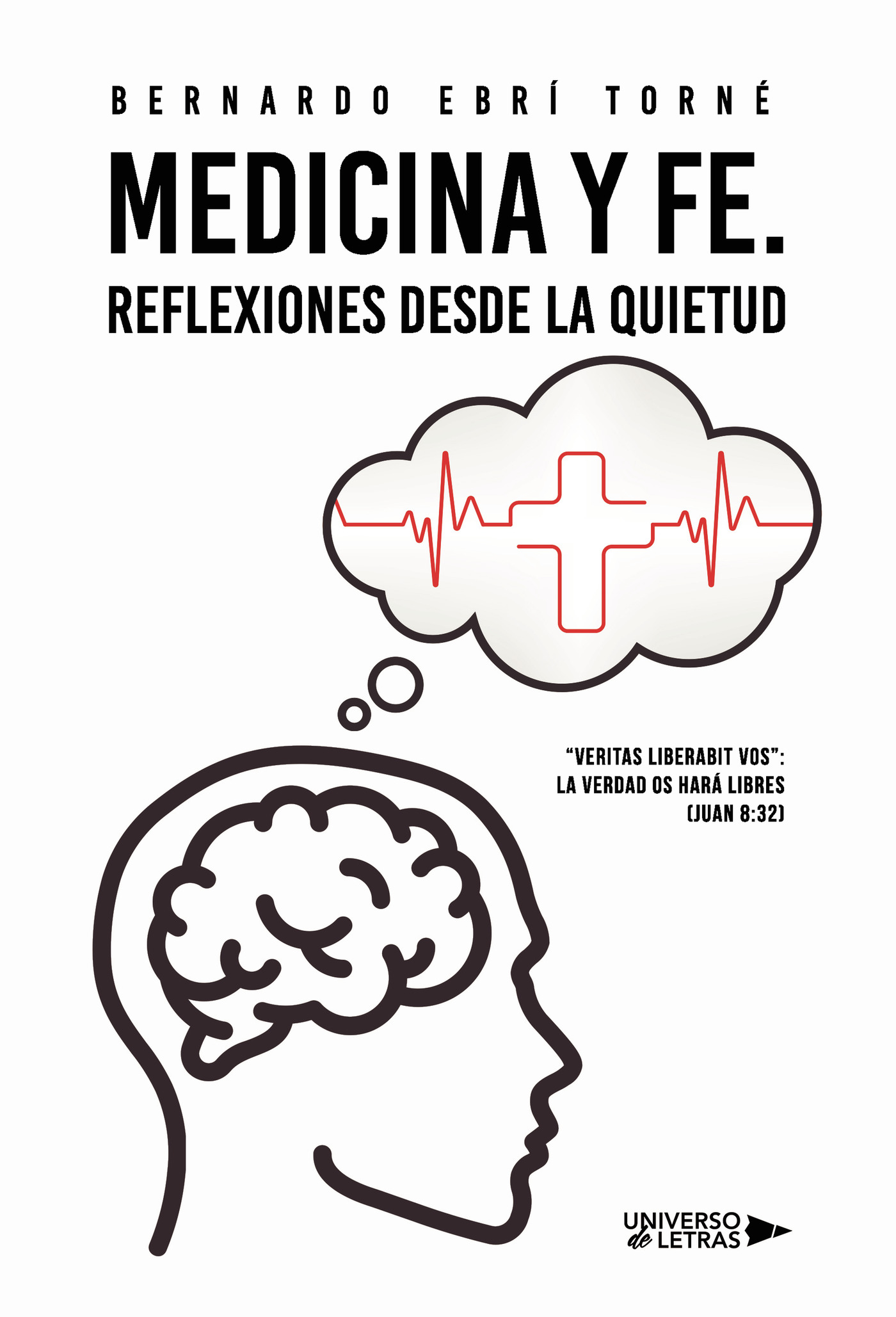 Medicina y Fe. Reflexiones desde la quietud