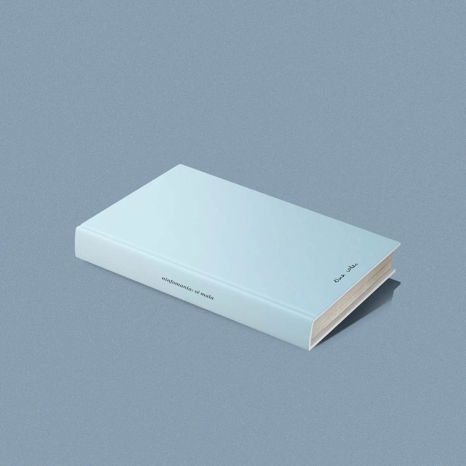 Ninfomanía: sé mala