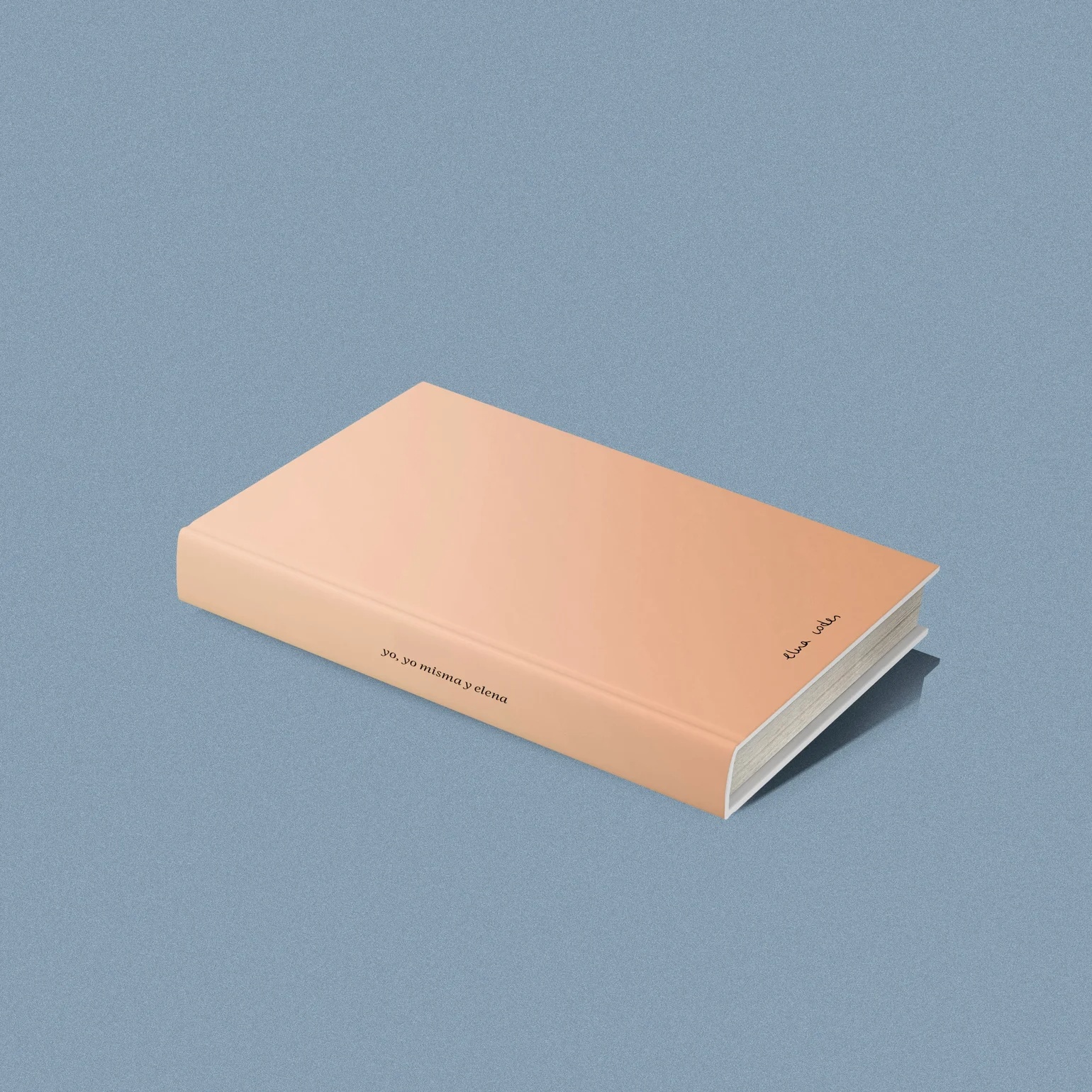 Yo, yo misma y Elena