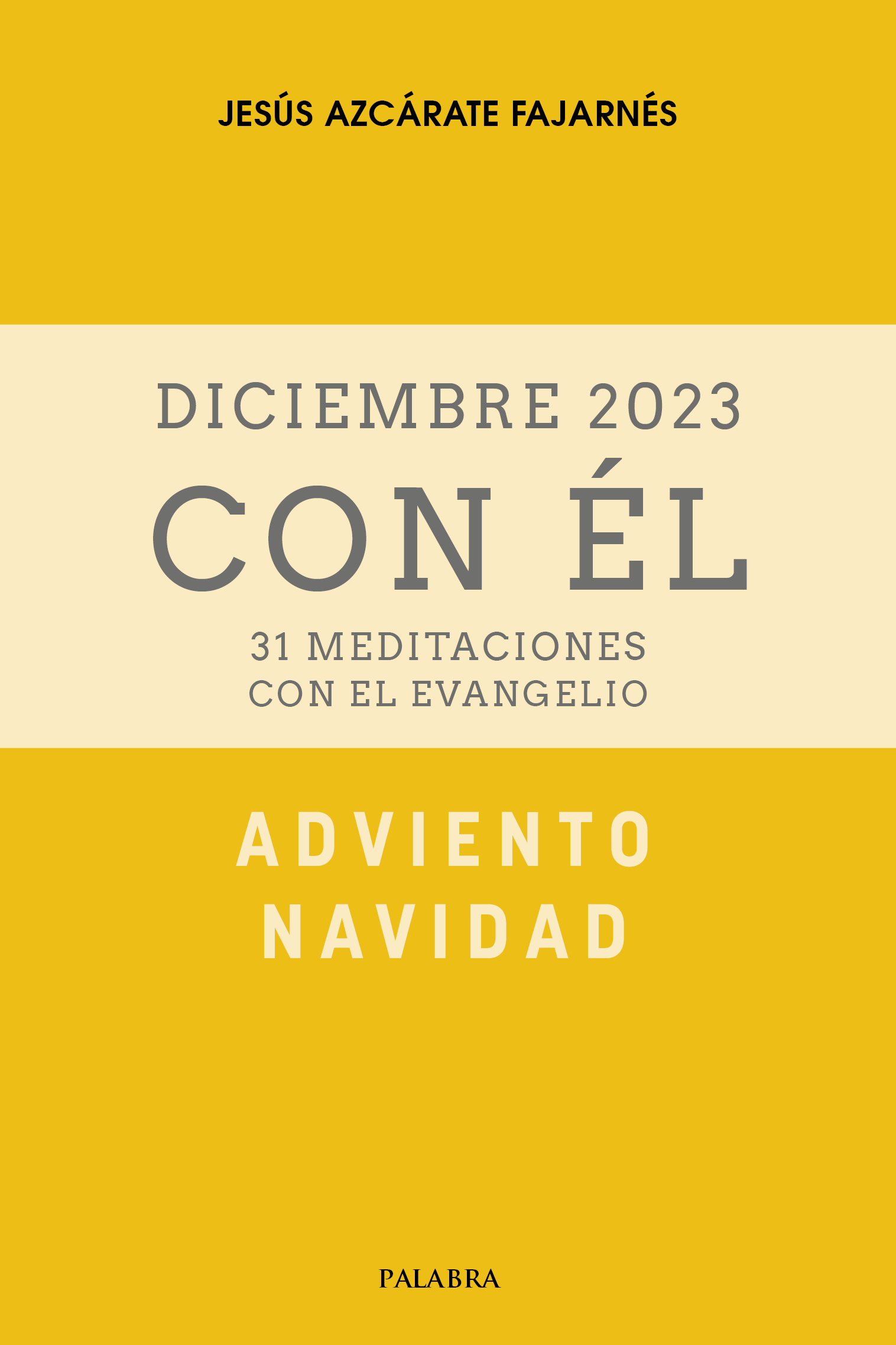 Adviento-Navidad 2023, con Él