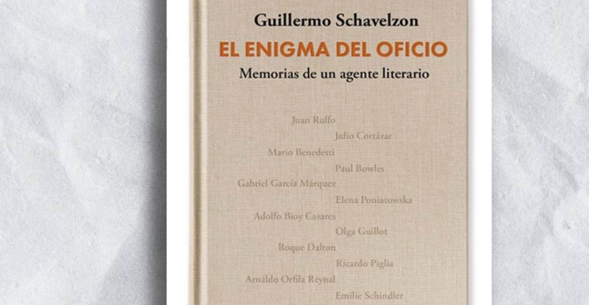 "El enigma del oficio. Memorias de un agente literario", de Guillermo Schavelzon