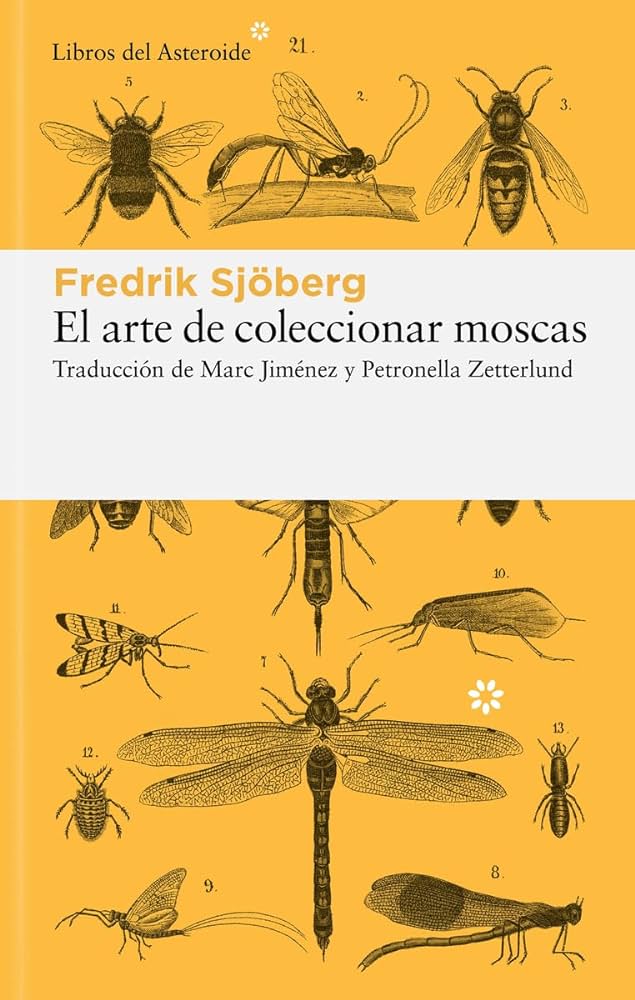 el arte de coleccionar moscas