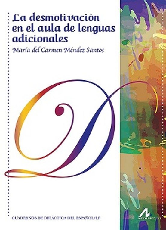 La desmotivación en el aula de lenguas adicionales