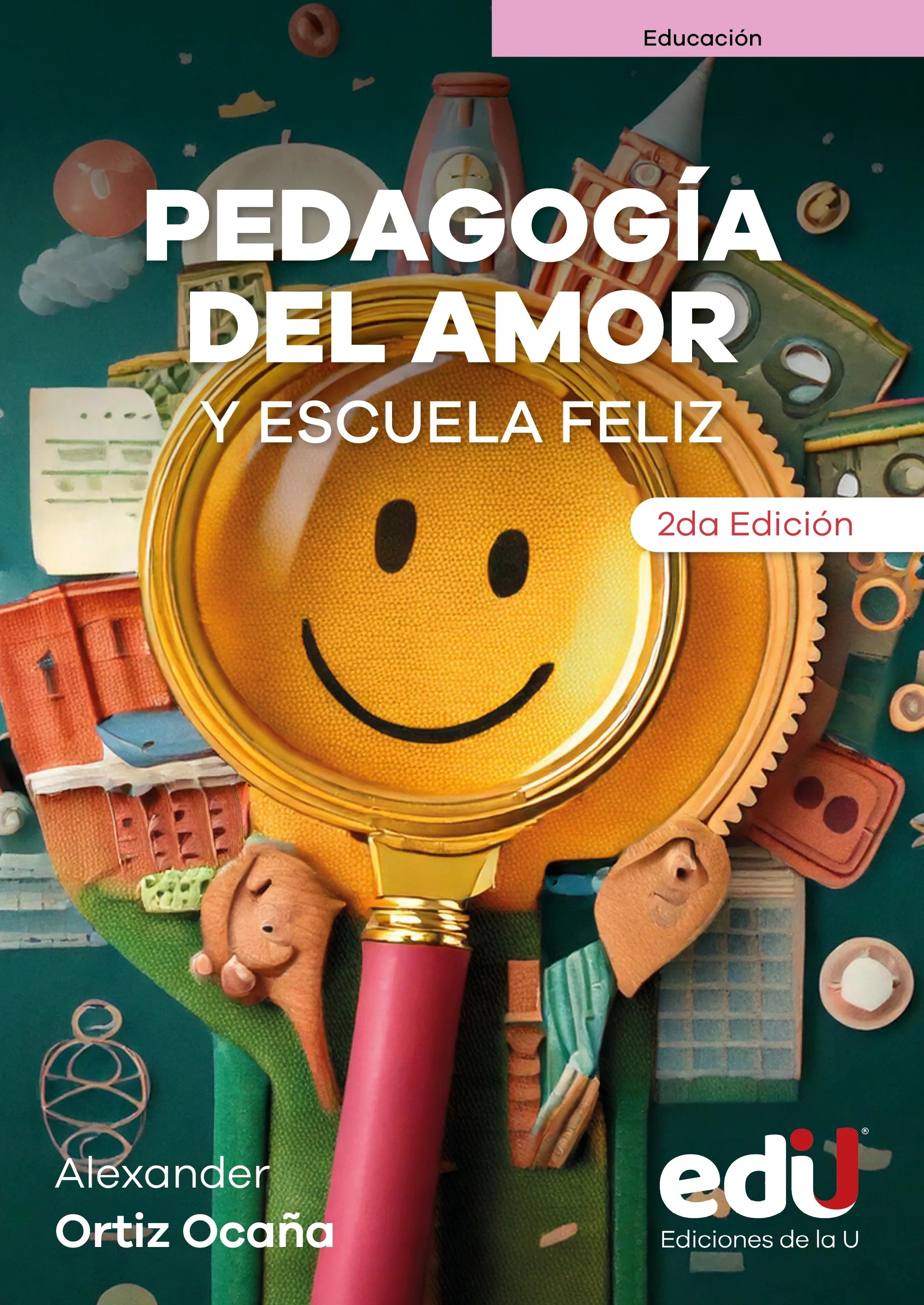 Pedagogía del amor y escuela feliz