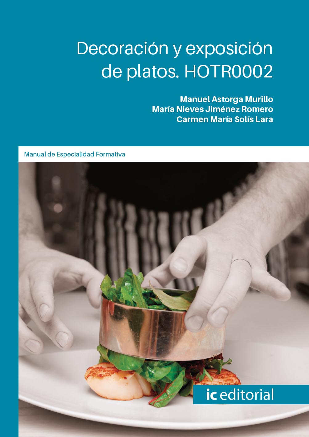 Decoración y exposición de platos. HOTR0002