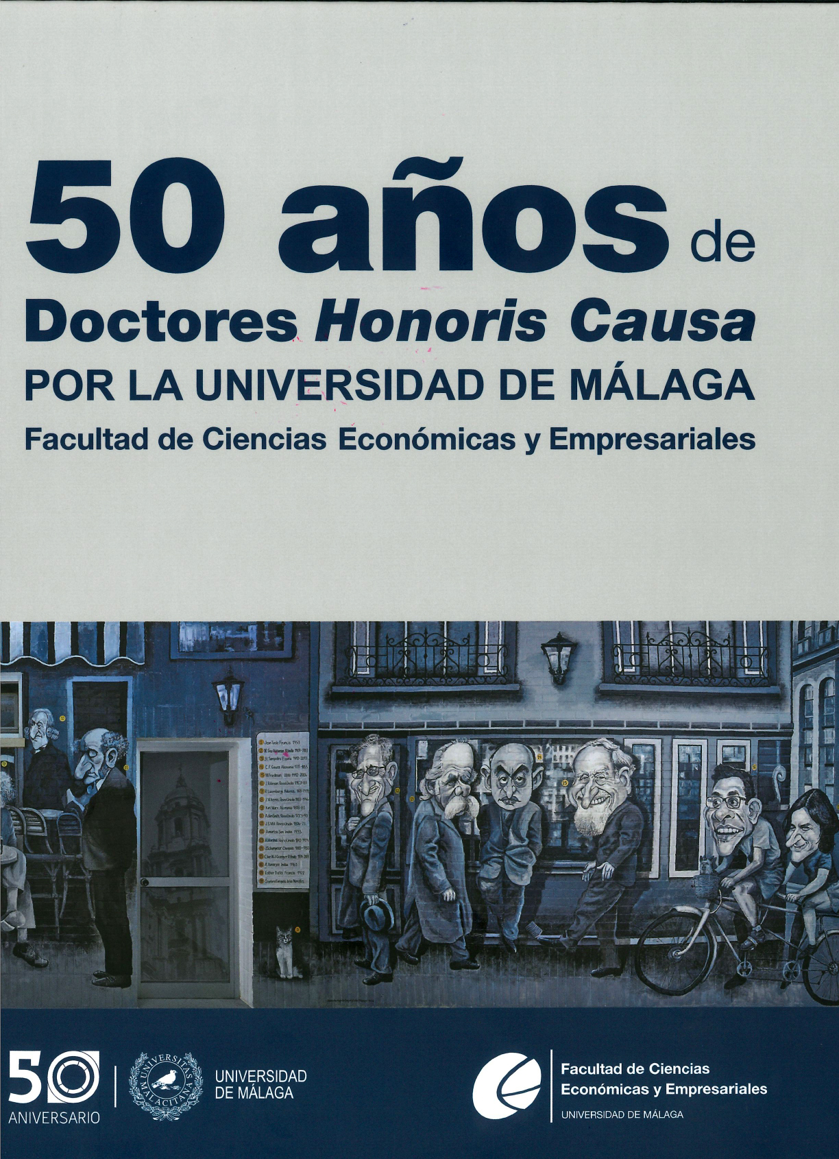50 años de Doctores Honoris Causa por la Universidad de Málaga