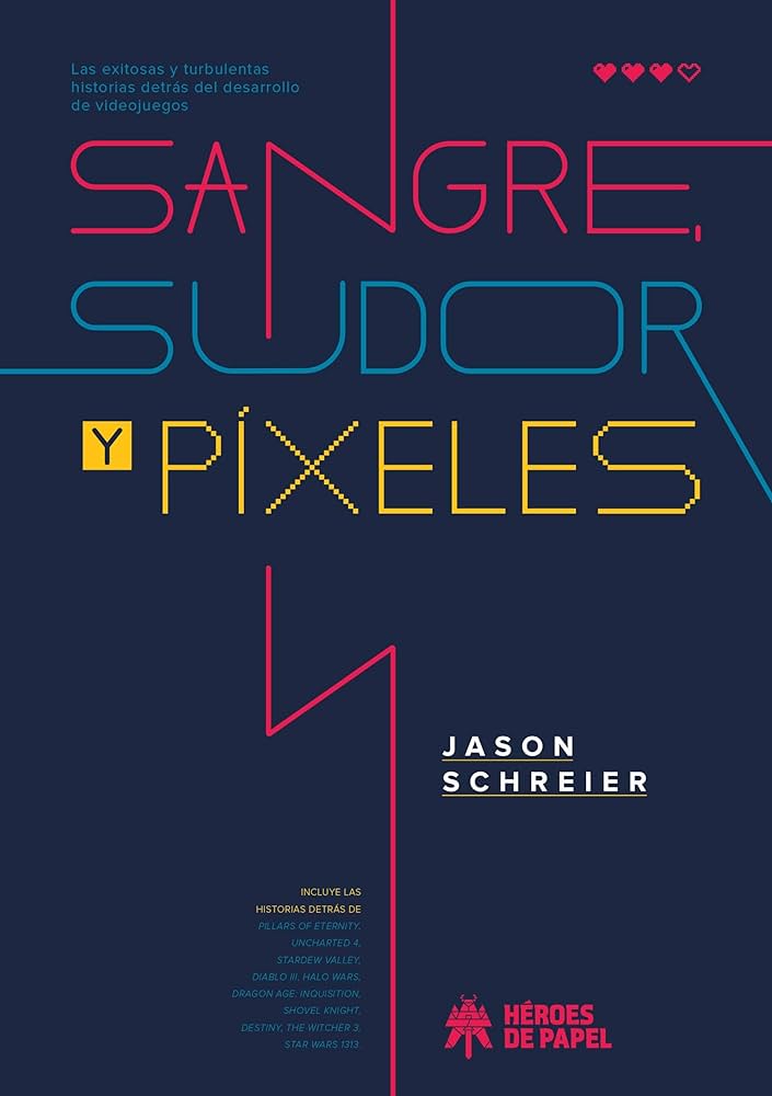 Sangre, sudor y píxeles