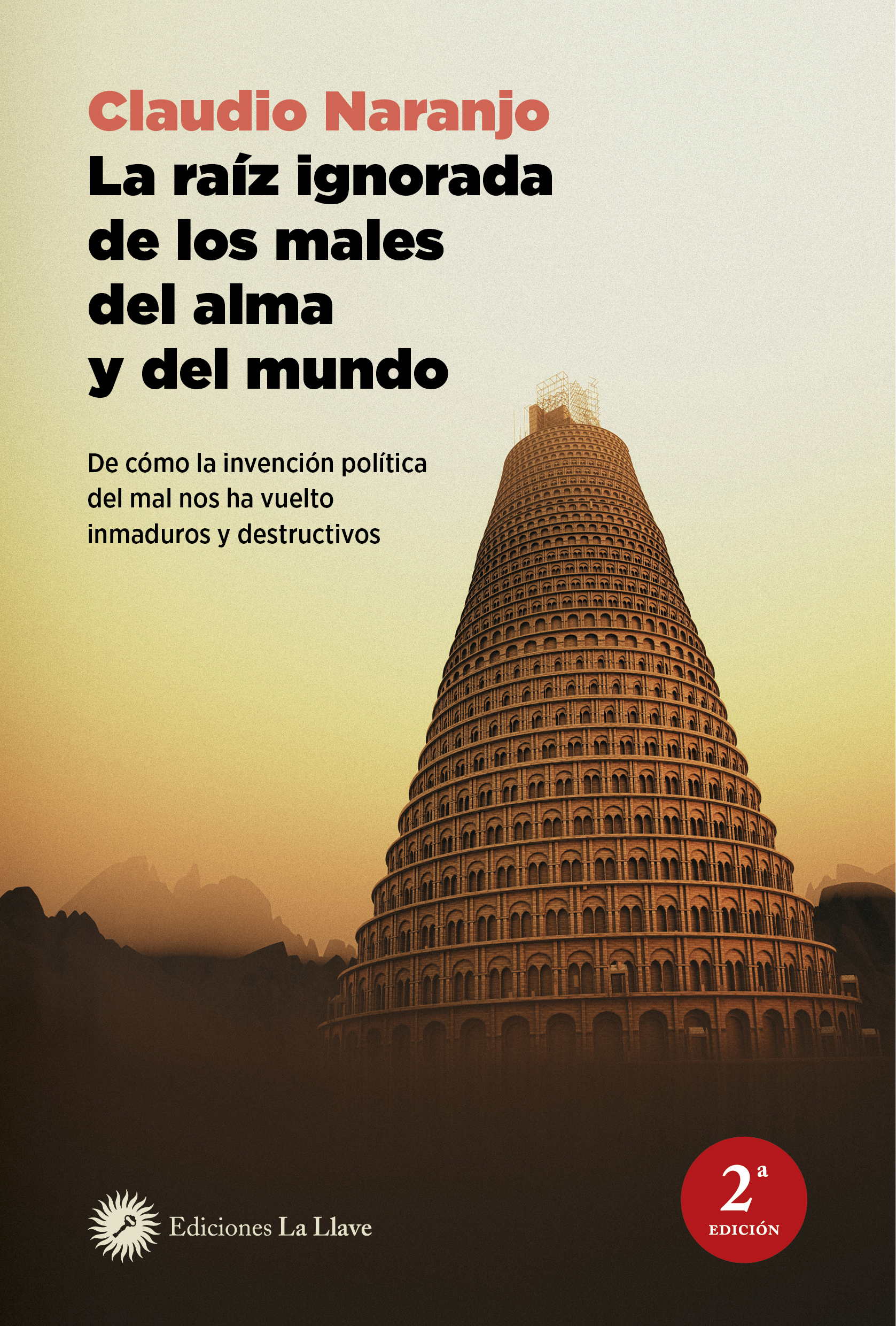 La raíz ignorada de los males del alma y del mundo